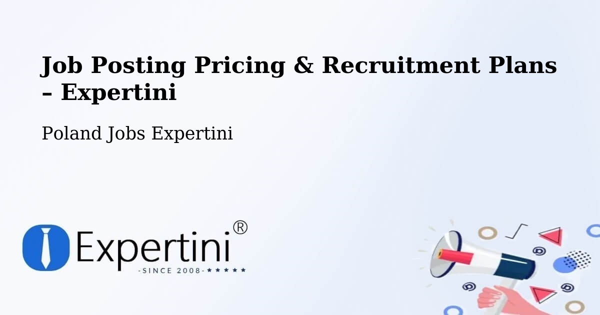Job Posting Pricing & Recruitment Plans – Powiat Olecki - Powiat Olecki, Poland Jobs Expertini